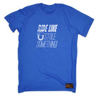 Rltw Ride Like You Stole Something - Mens Funny T-Shirt Tshirts