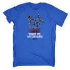 Trust Me You Can Dance Wine Drinking Alcohol - Mens Funny T-Shirt Tshirts
