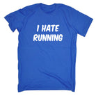 I Hate Running - Mens 123t Funny T-Shirt Tshirts