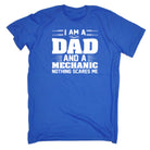 Im Dad And Mechanic Nothing Scares Me - Mens 123t Funny T-Shirt Tshirts