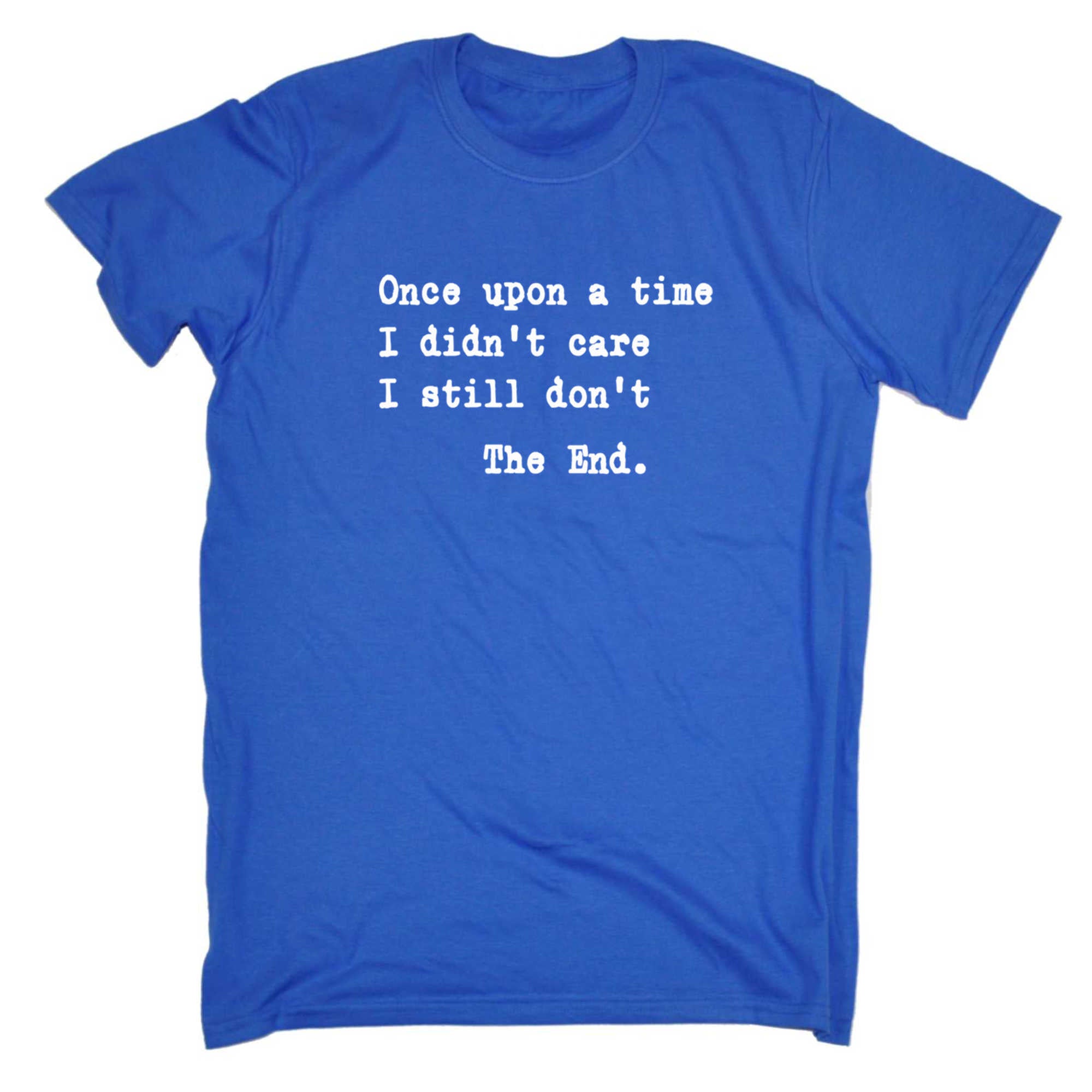 Once Upon A Time I Didnt Care - Mens 123t Funny T-Shirt Tshirts