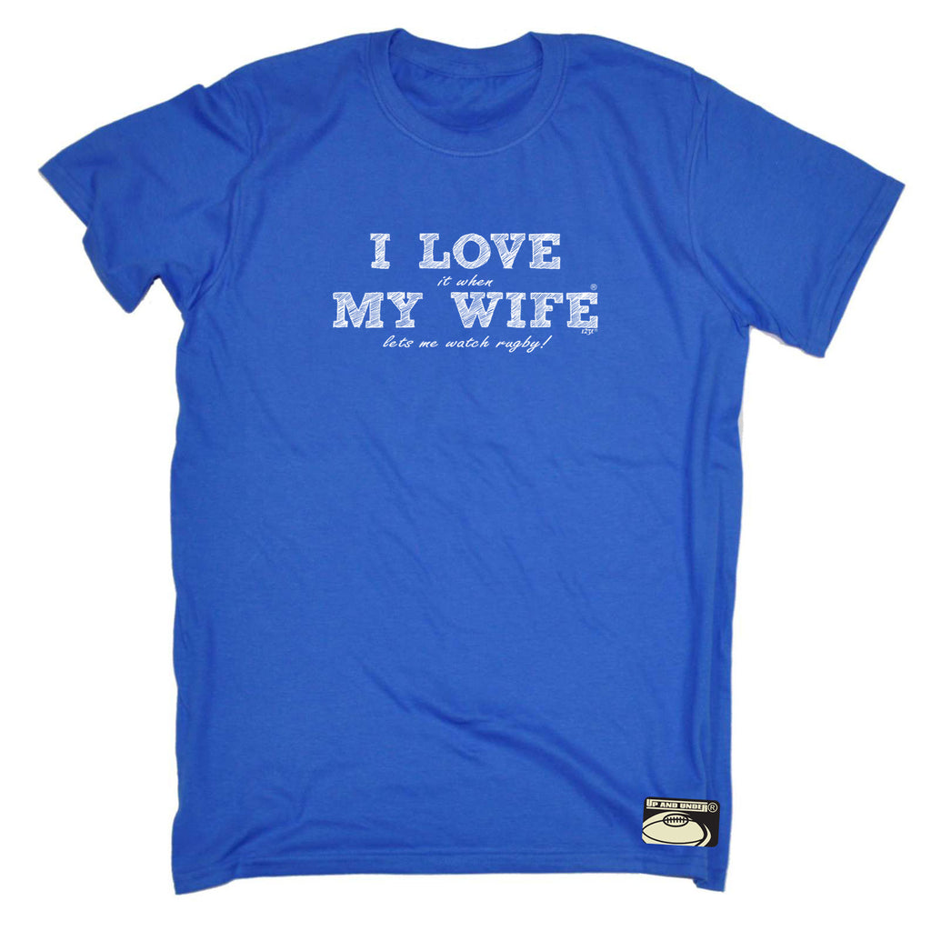 Uu Love It When My Wife Lets Me Watch Rugby - Mens Funny T-Shirt Tshirts