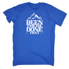 Been There Done That Mountains Climbing - Mens 123t Funny T-Shirt Tshirts