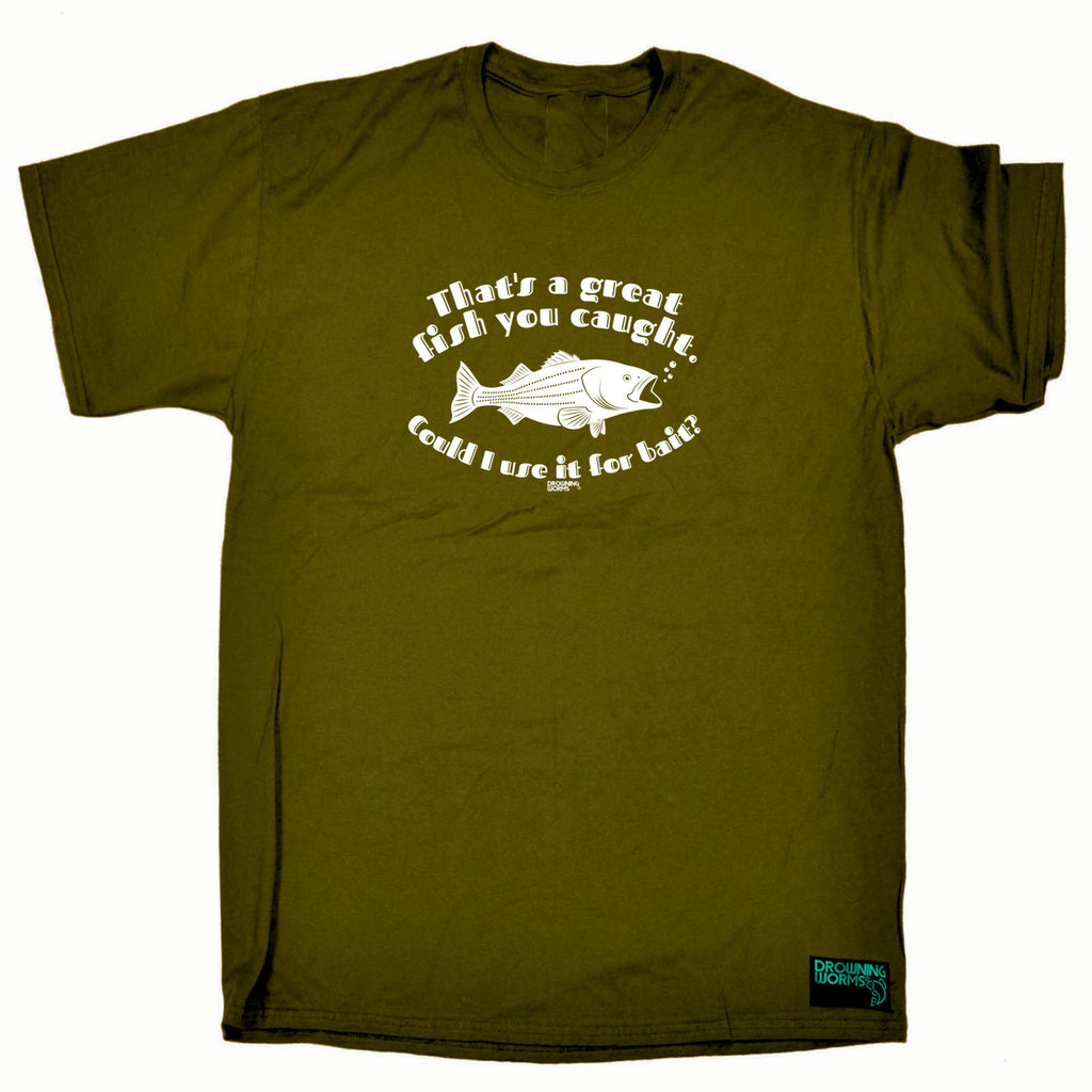 Dw Thats A Great Fish You Caught - Mens Funny T-Shirt Tshirts