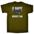 If Daddy Cant Nobody Can Dad Fix It - Mens 123t Funny T-Shirt Tshirts