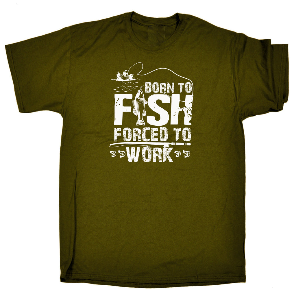 Born To Fish Forced To Work V2 Fishing - Mens Funny T-Shirt Tshirts