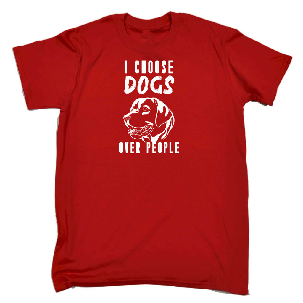 I Choose Dog Over People - Mens 123t Funny T-Shirt Tshirts