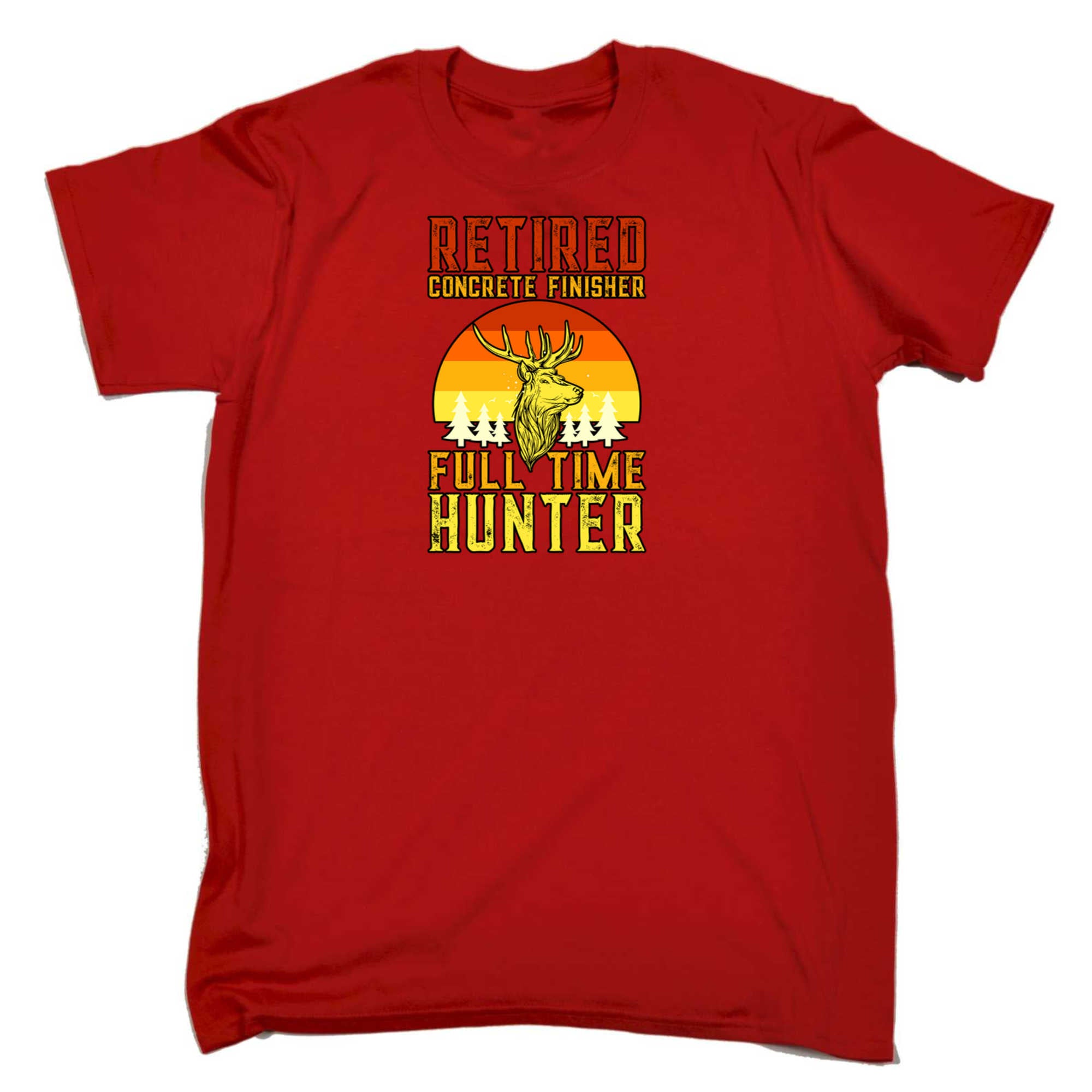 Retired Concrete Finisher Full Time Hunter - Mens 123t Funny T-Shirt Tshirts