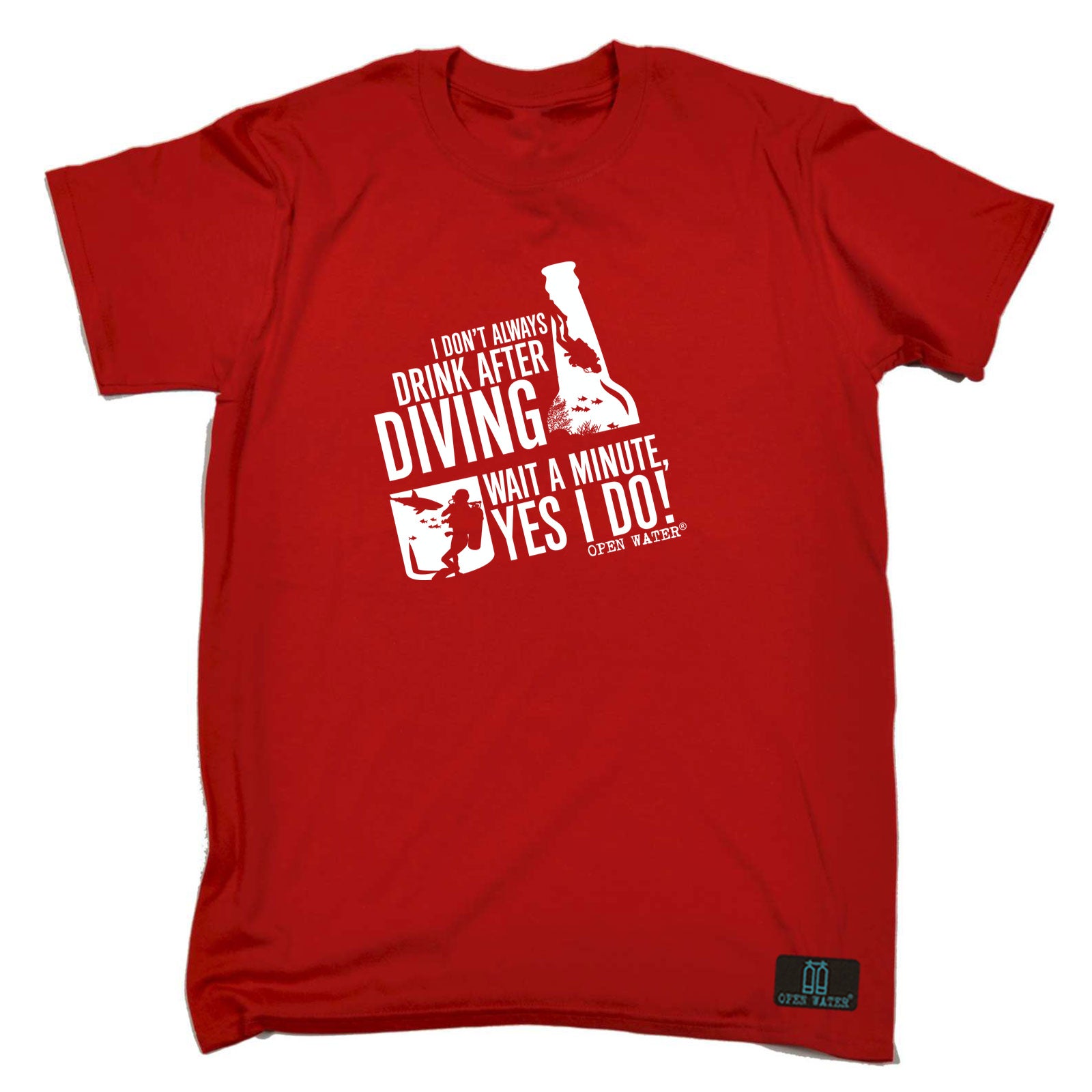 Ow I Dont Always Drink After Diving - Mens Funny T-Shirt Tshirts