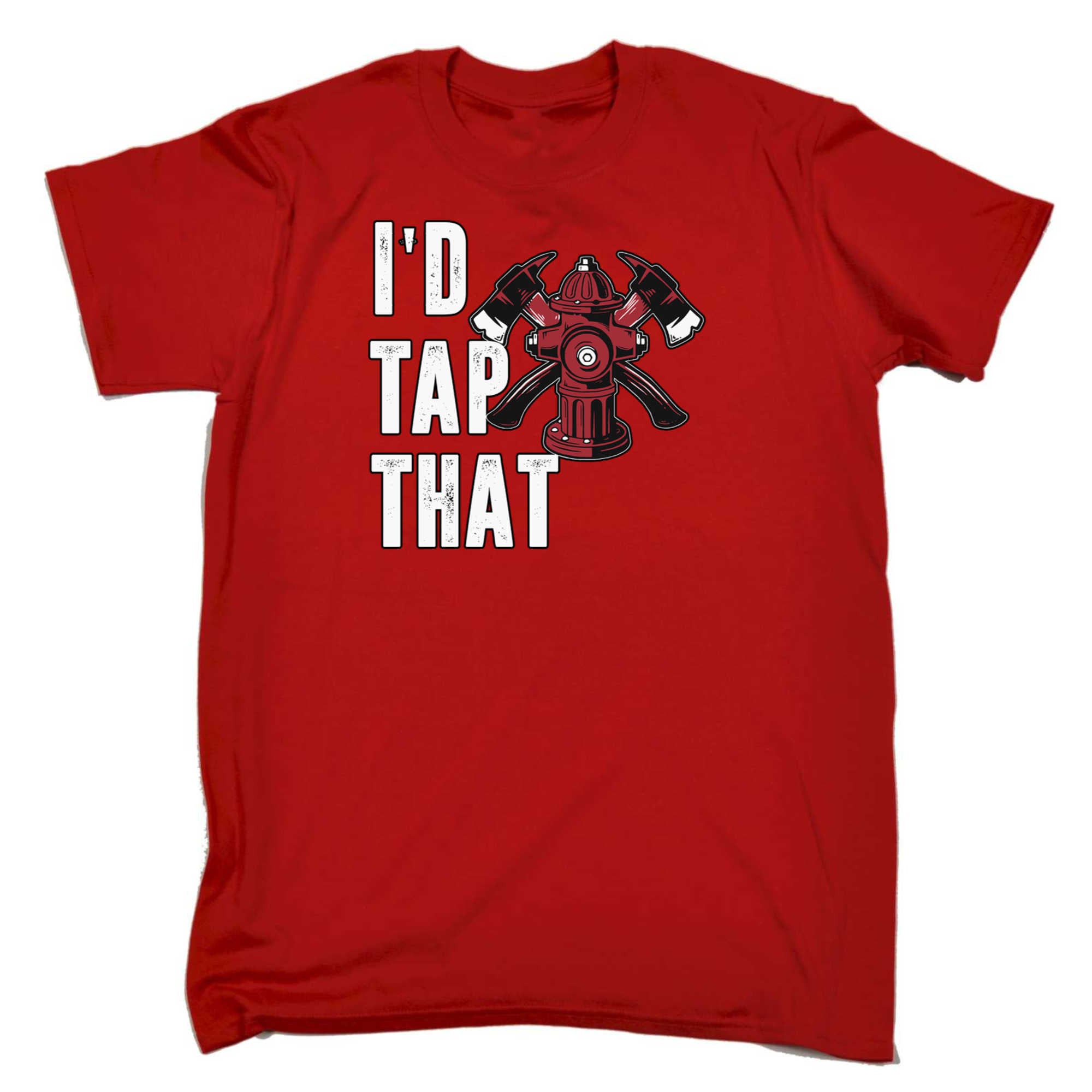 Id Tap That Fire Fighter - Mens 123t Funny T-Shirt Tshirts