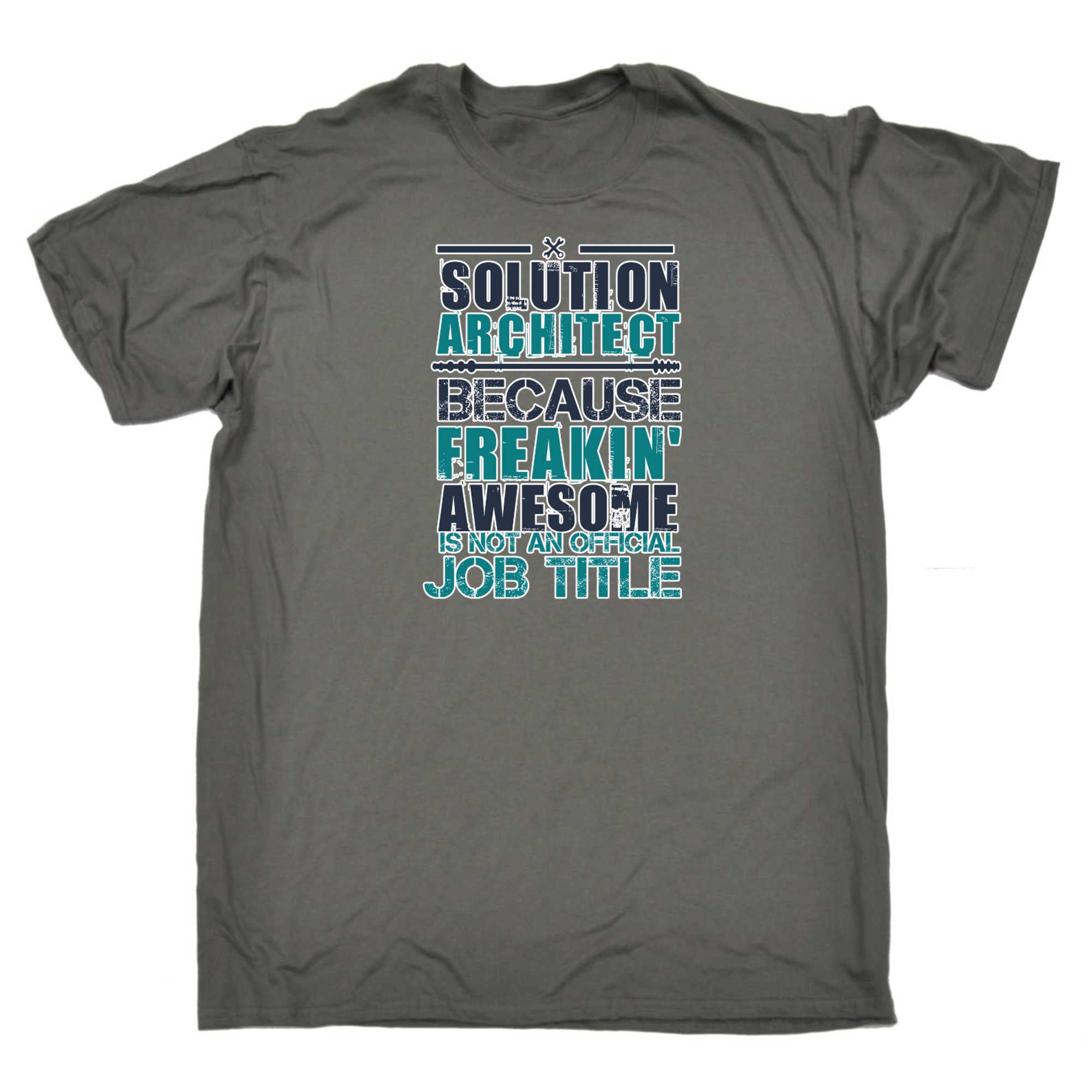 Solution Architect Because Freakin Awesome - Mens 123t Funny T-Shirt Tshirts