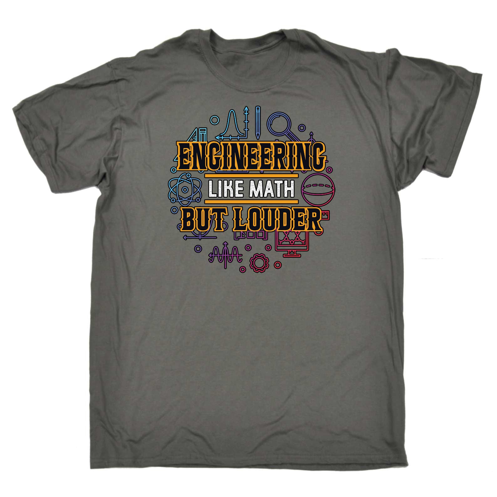 Engineering Like Math But Louder - Mens Funny T-Shirt Tshirts