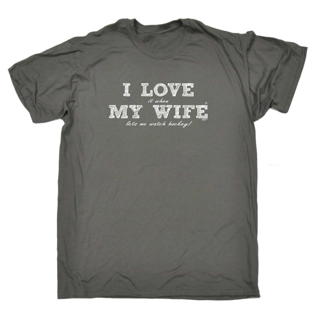 Love It When My Wife Lets Me Watch Hockey - Mens Funny T-Shirt Tshirts