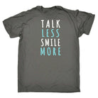 Talk Less Smile More Fashion - Mens Funny T-Shirt Tshirts