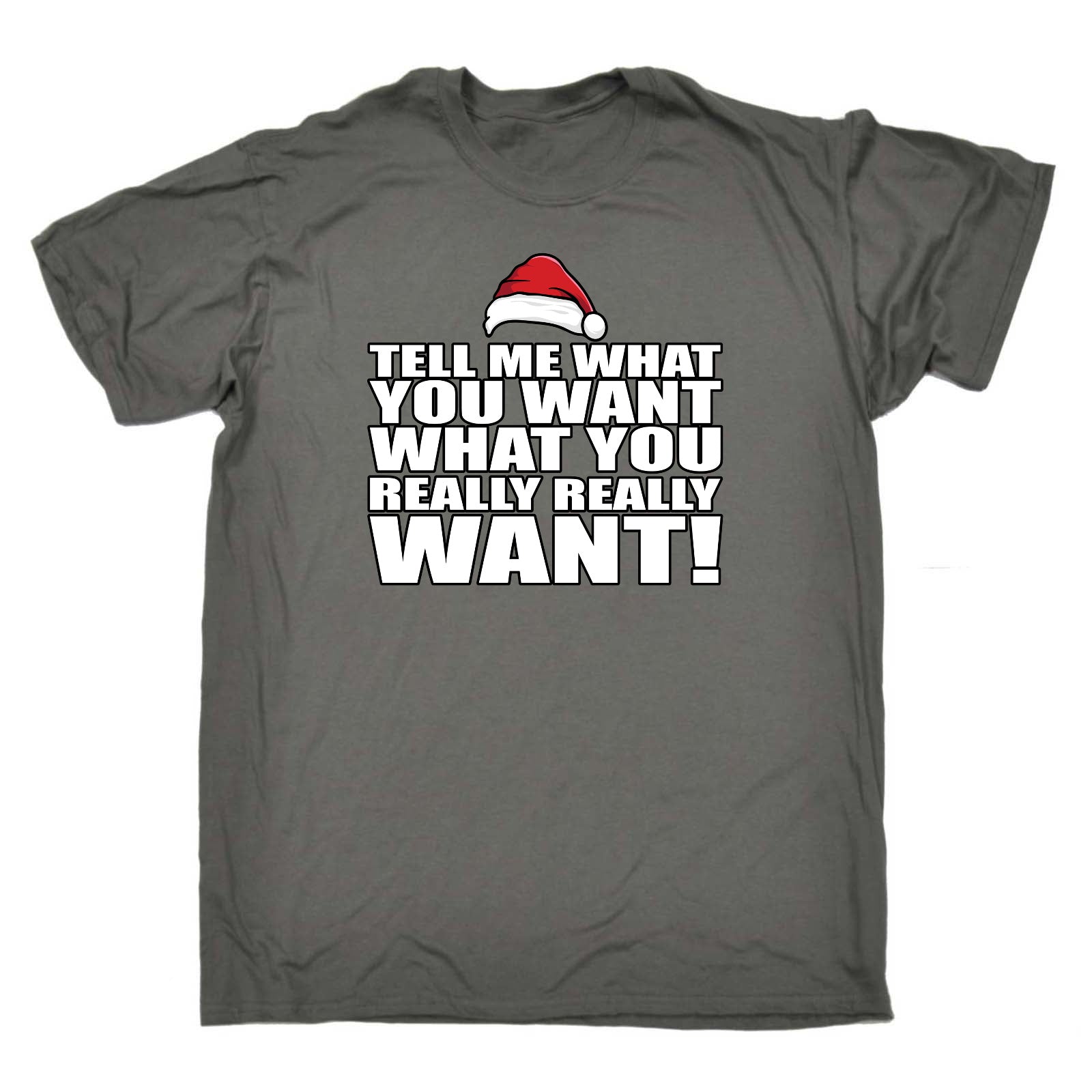 Xmas Tell Me What You Want Christmas Santa - Mens Funny T-Shirt Tshirts
