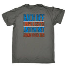 Back Off. I Have A Sister And Im Not Afraid To Use Her - Mens Funny T-Shirt Tshirts