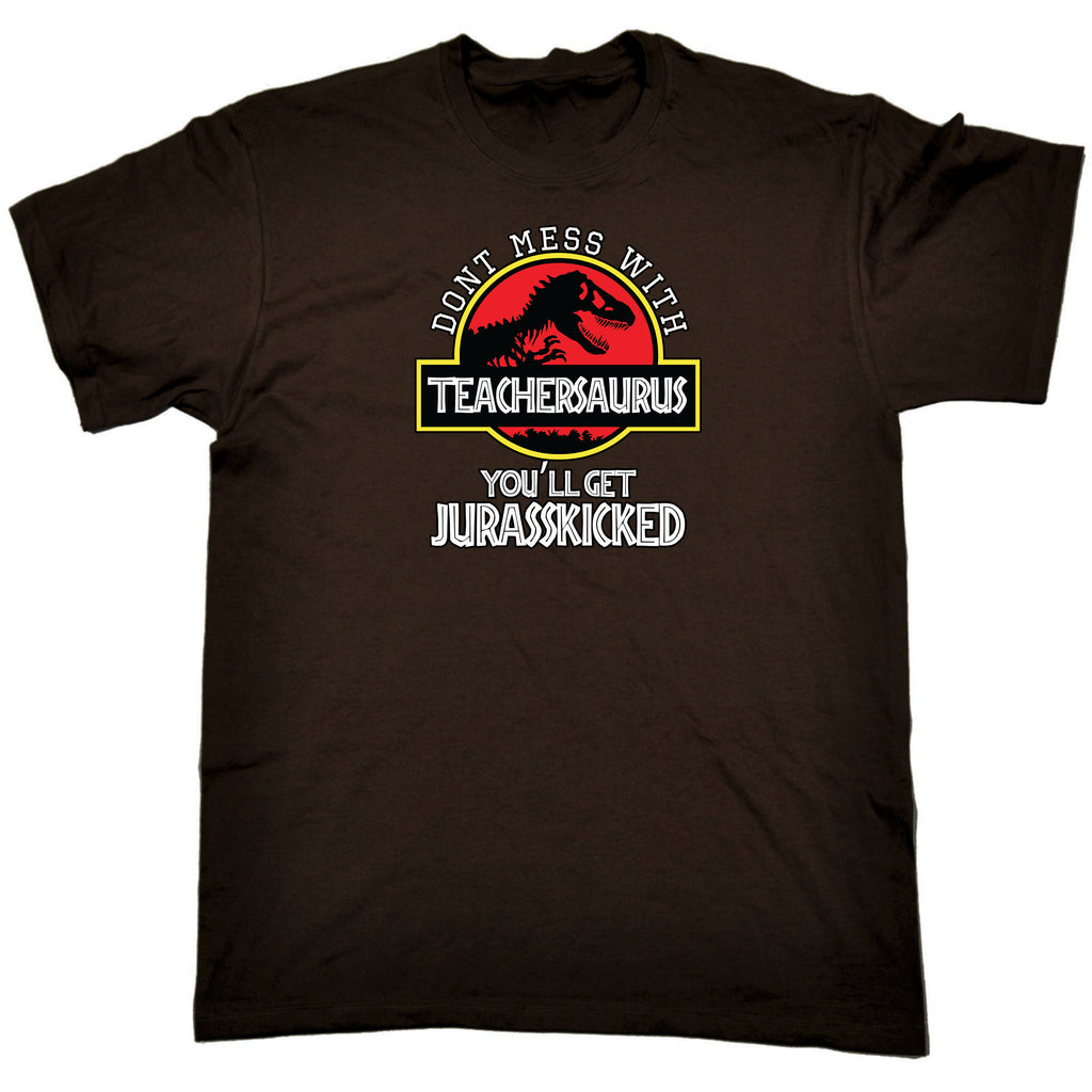 Dont Mess With Teacher School Dinosaur Dino - Mens 123t Funny T-Shirt Tshirts