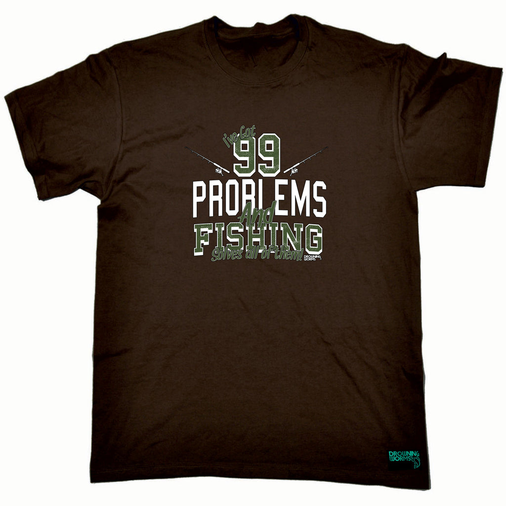 Dw Ive Got 99 Problems Fishing - Mens Funny T-Shirt Tshirts