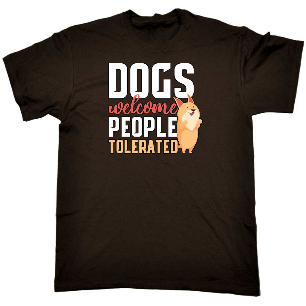 Dogs Welcome People Tolerated V2 - Mens 123t Funny T-Shirt Tshirts
