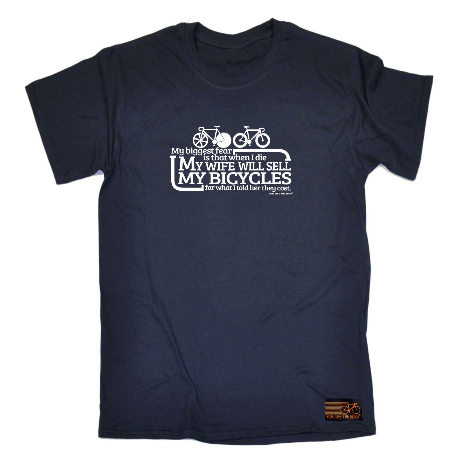 Rltw My Biggest Fear Is My Wife Sells Bikes - Mens Funny T-Shirt Tshirts