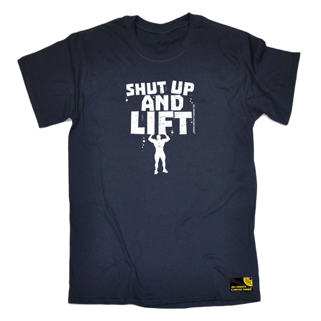 Swps Shut Up And Lift - Mens Funny T-Shirt Tshirts