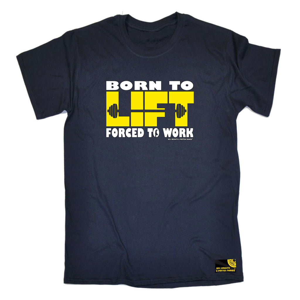 Swps Born To Lift - Mens Funny T-Shirt Tshirts
