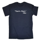 Thats What She Said - Mens Funny T-Shirt Tshirts