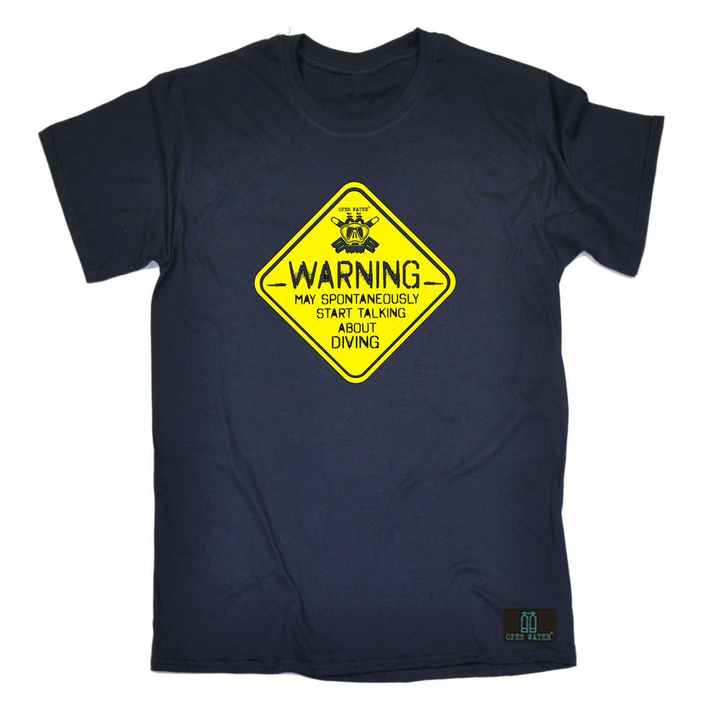 Ow Warning Start Talking Diving - Mens Funny T-Shirt Tshirts