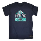Pm Ive Got 99 Problems Skiing - Mens Funny T-Shirt Tshirts