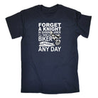 Forget A Knight In Shinning Armour Motorbike Motorcycle - Mens Funny T-Shirt Tshirts