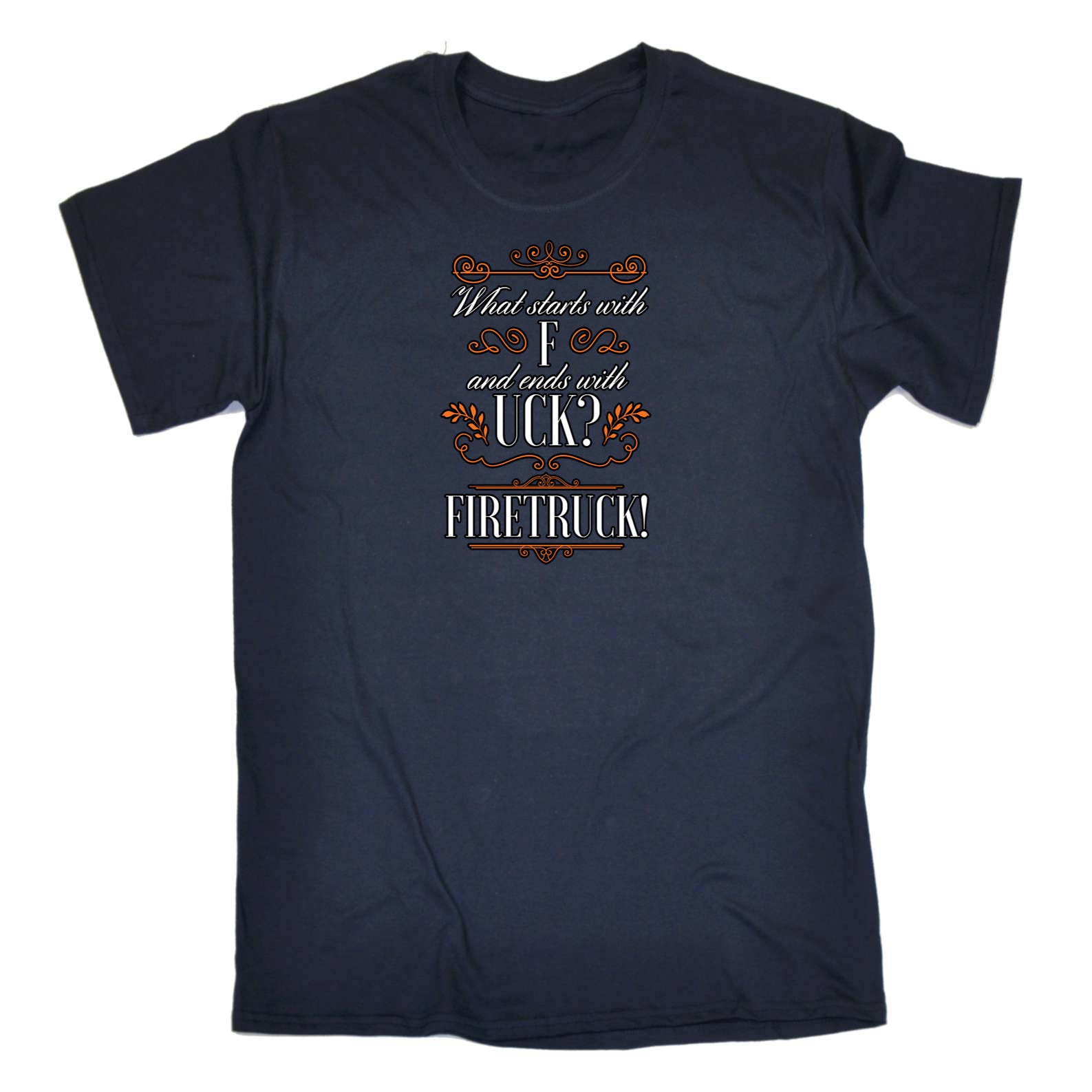 Starts With F And Ends In Uck Firetruck - Mens 123t Funny T-Shirt Tshirts