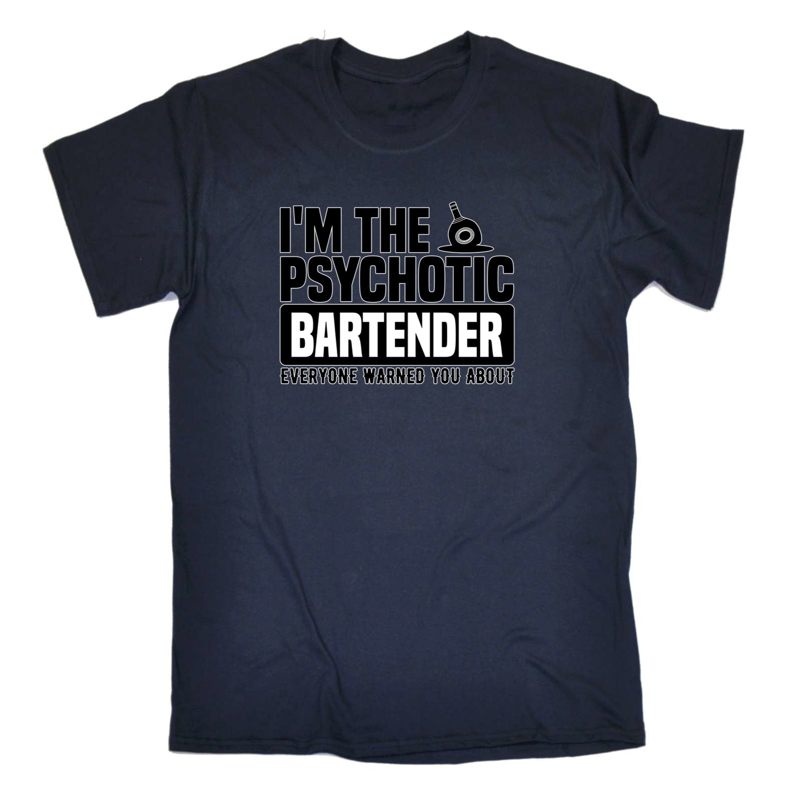 Im The Psychotic Bartender Pub Hotel - Mens 123t Funny T-Shirt Tshirts