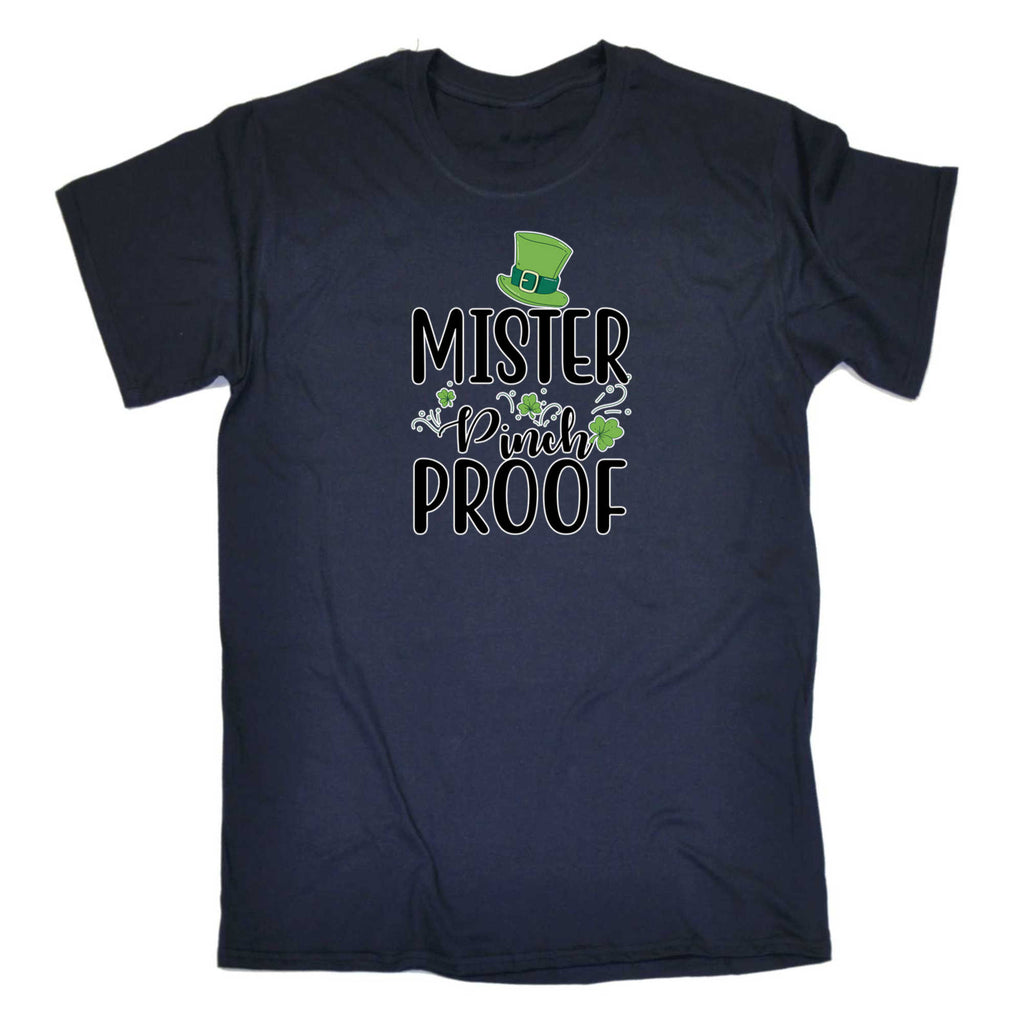 Mister Pinch Proof Irish St Patricks Day Ireland - Mens 123t Funny T-Shirt Tshirts