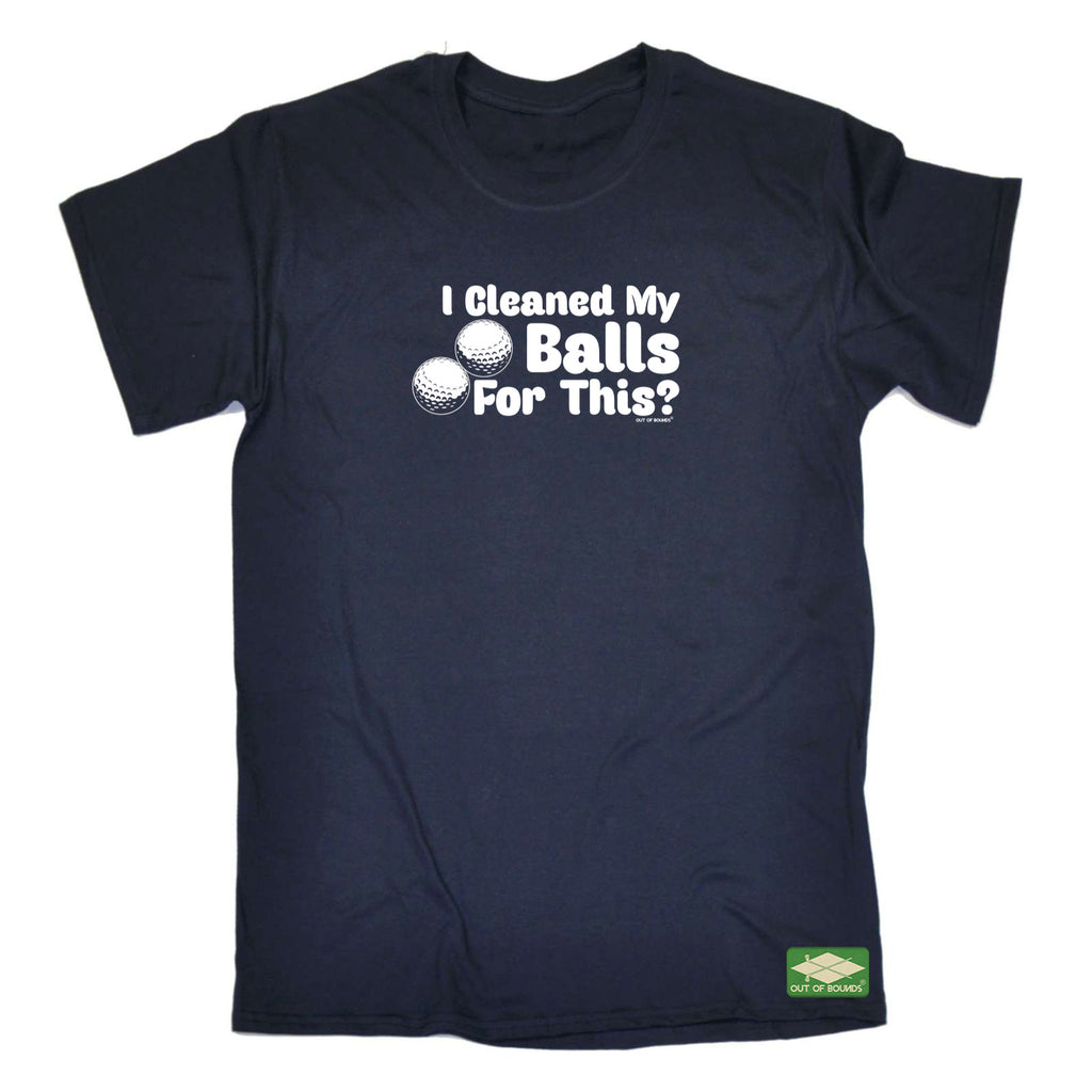 Oob I Cleaned My Balls For This - Mens Funny T-Shirt Tshirts
