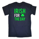 Irish For The Day St Patricks Day Ireland - Mens 123t Funny T-Shirt Tshirts