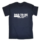 Dad To Be Loading Please Wait Daddy Father - Mens Funny T-Shirt Tshirts