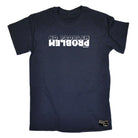 Aa No Problem Problem - Mens Funny T-Shirt Tshirts