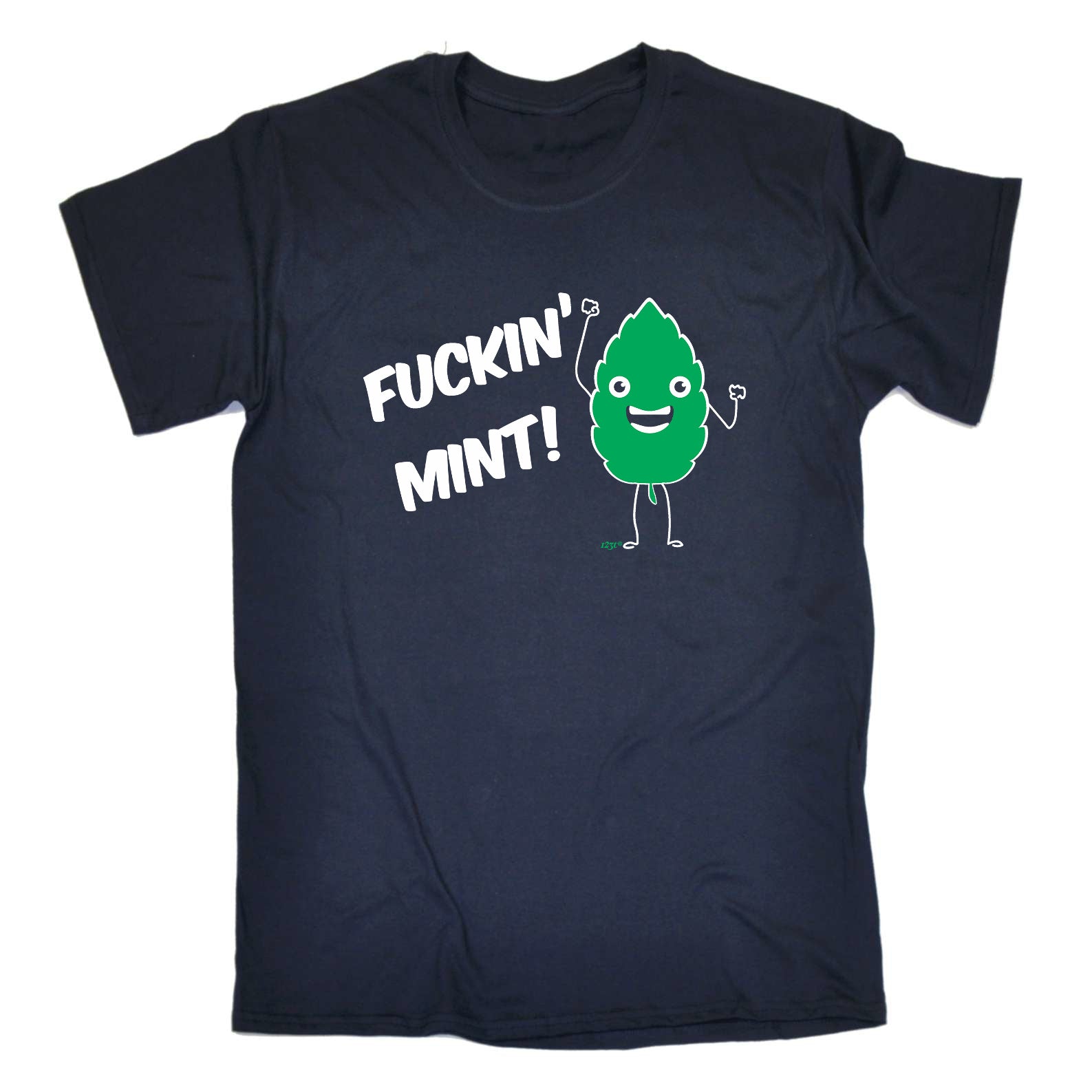 F Cking Mint - Mens Funny T-Shirt Tshirts