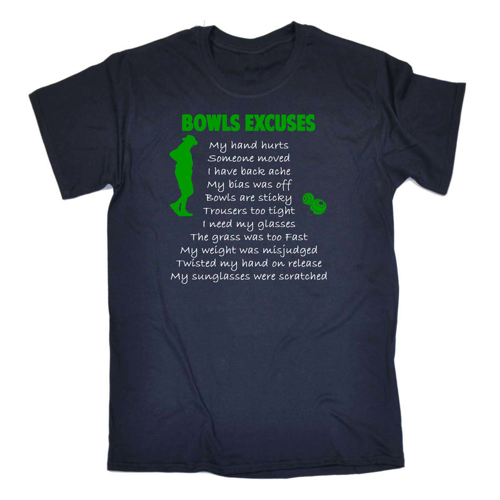 Lawn Bowls Excuses - Mens Funny T-Shirt Tshirts