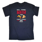 Will Trade Sister For Video Games And Pizza Brother - Mens 123t Funny T-Shirt Tshirts
