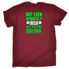 Not Even Remotely Irish But Im Getting Drunk - Mens 123t Funny T-Shirt Tshirts