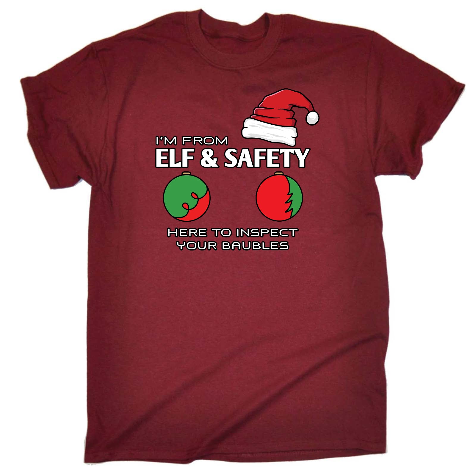 Christmas Elf And Safety Here To Inspect Your Baubles - Mens Funny T-Shirt Tshirts