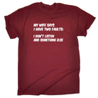 My Wife Says I Have 2 Faults - Mens 123t Funny T-Shirt Tshirts