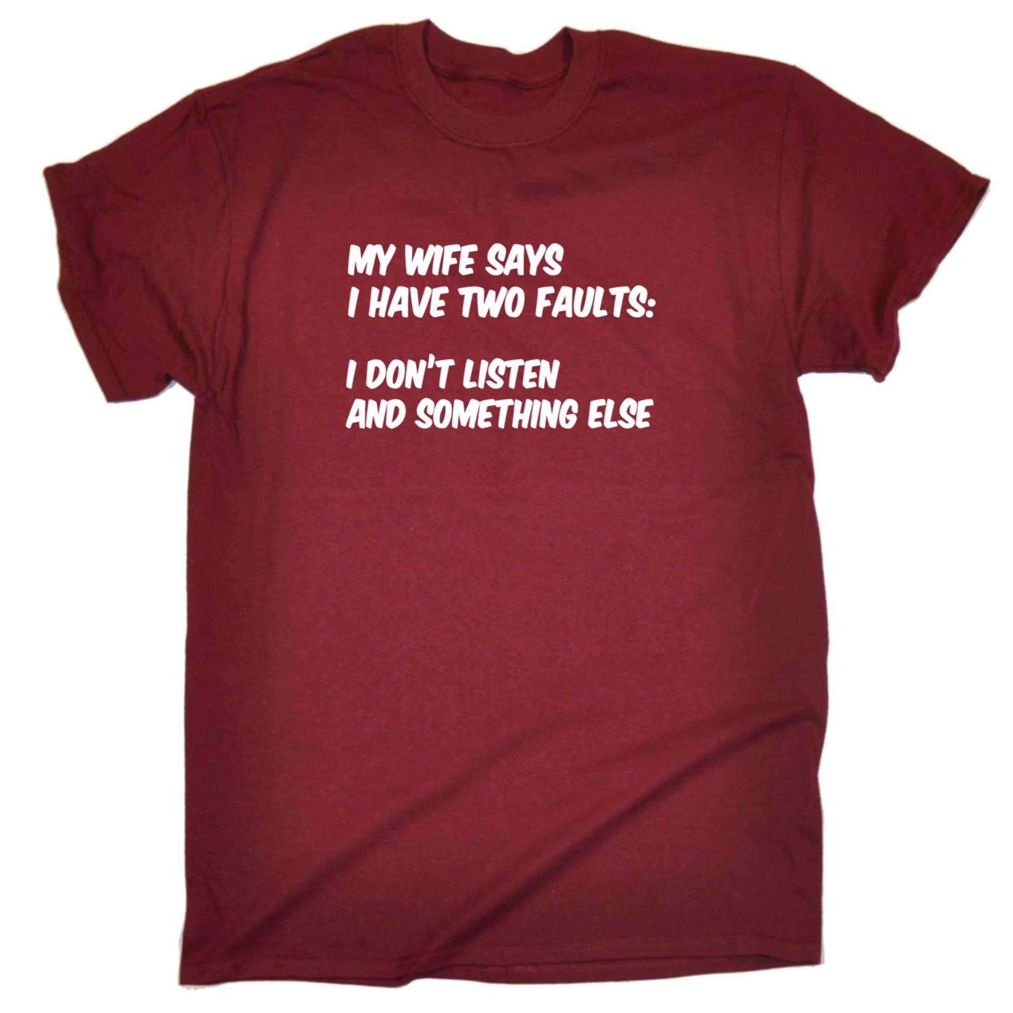 My Wife Says I Have 2 Faults - Mens 123t Funny T-Shirt Tshirts