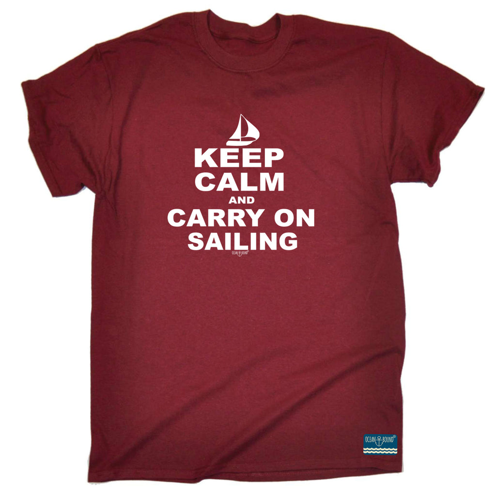 Ob Keep Calm And Carry On Sailing - Mens Funny T-Shirt Tshirts