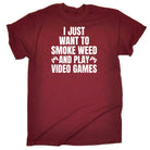 I Just Want To Smoke And Play Video Games Gamer - Mens 123t Funny T-Shirt Tshirts