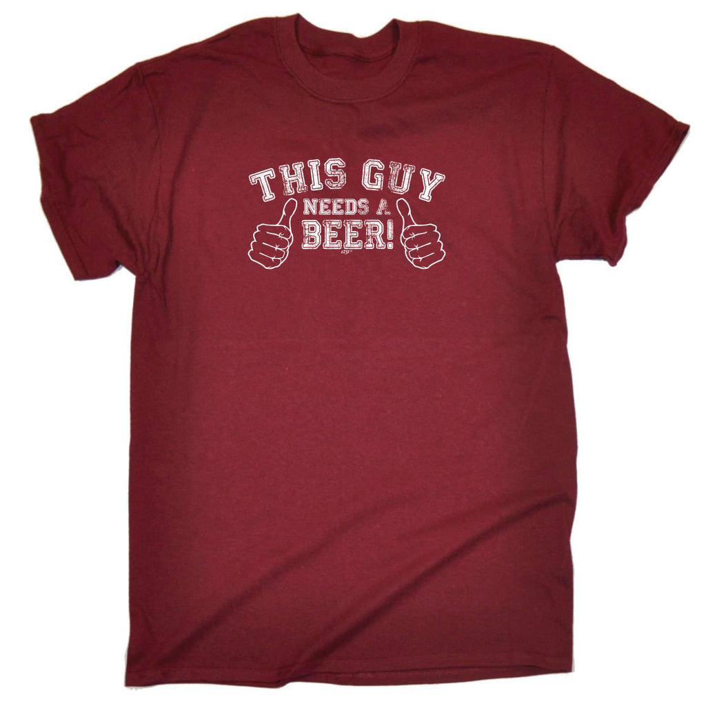 This Guy Needs A Beer - Mens Funny T-Shirt Tshirts