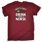 Safety First Drink With A Nurse Irish St Patricks Day Ireland - Mens 123t Funny T-Shirt Tshirts
