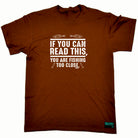 Dw If You Can Read This Youre Fishing Too Close - Mens Funny T-Shirt Tshirts