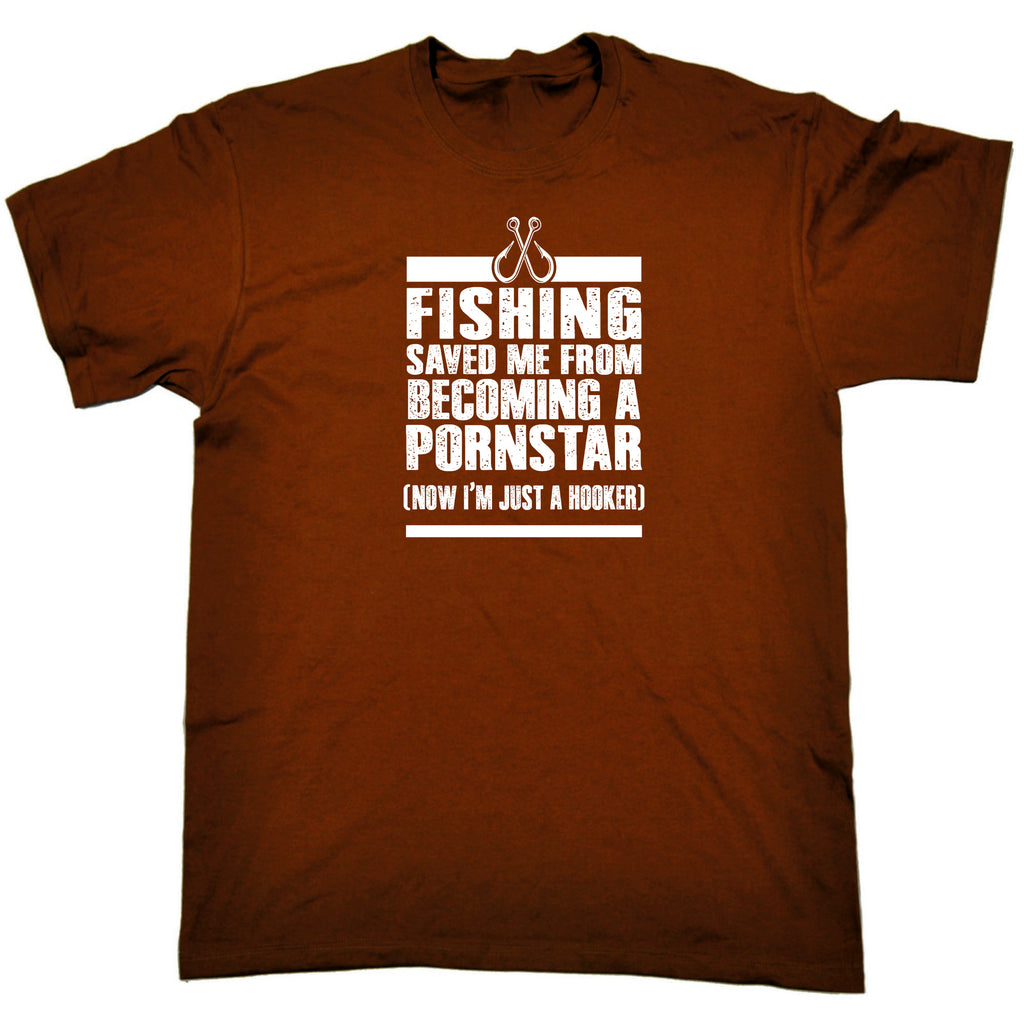 Fishing Saved Me From Becoming A Pornstar Fish - Mens Funny T-Shirt Tshirts